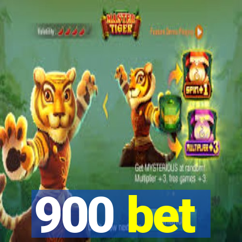 900 bet